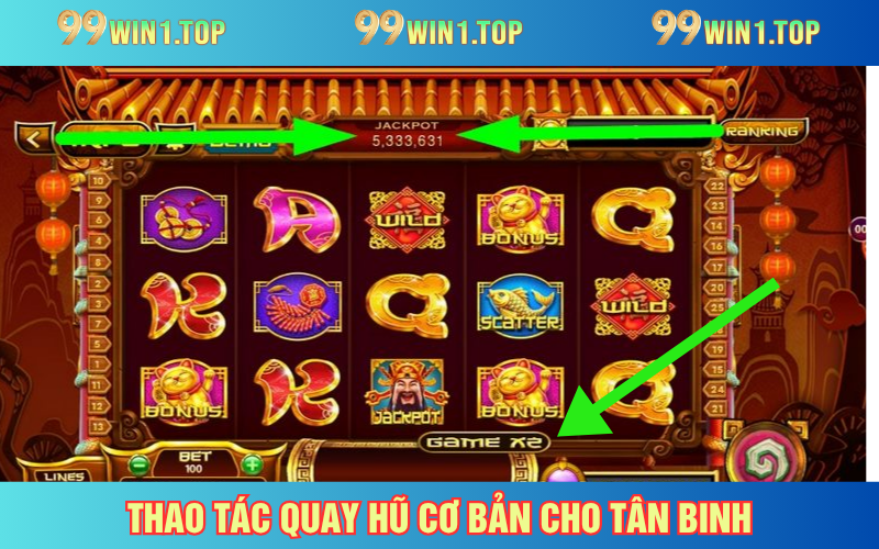 Thao tác chơi game nổ hũ chuẩn cho tân binh